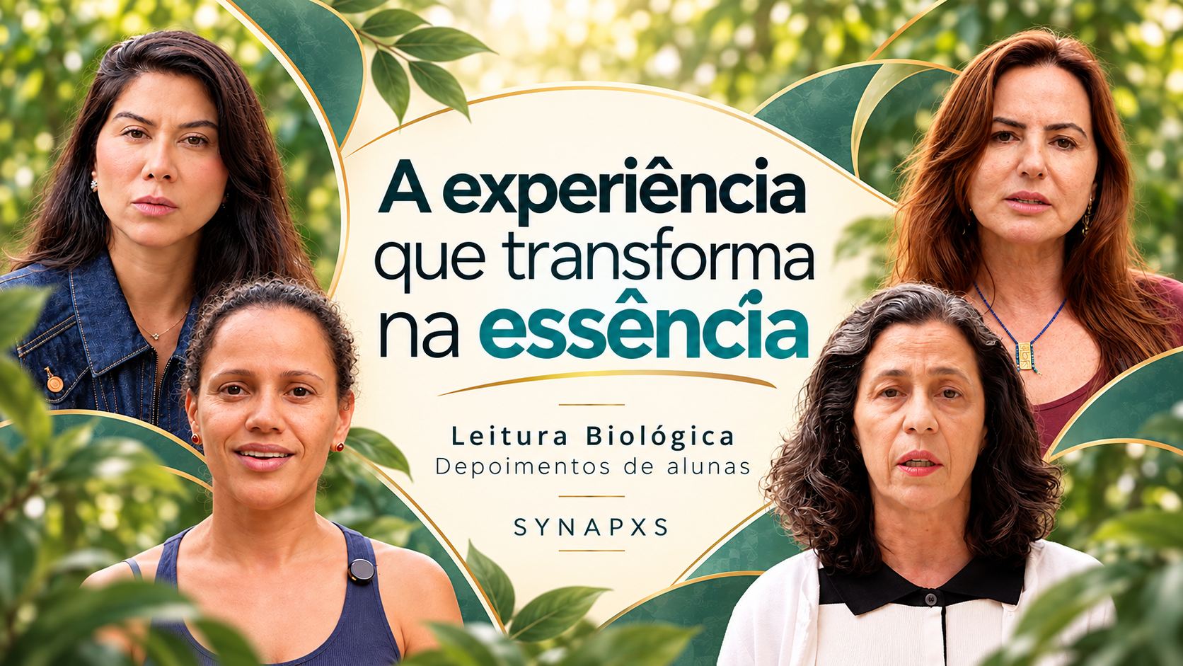 A experiência que transforma na essência — depoimentos de alunas de Leitura Biológica